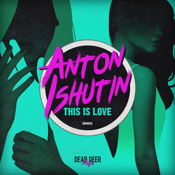 This Is Love - Anton Ishutin