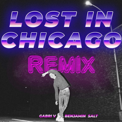 Lost in Chicago (Remix) - Single