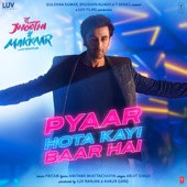 Pyaar Hota Kayi Baar Hai (From "Tu Jhoothi Main Makkaar") artwork