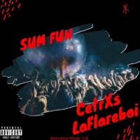 Sum Fun (feat. LaFlareboi) - Single - CetrXs