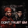 Don't Trust 'Em (feat. Ciggy Blacc) - Single