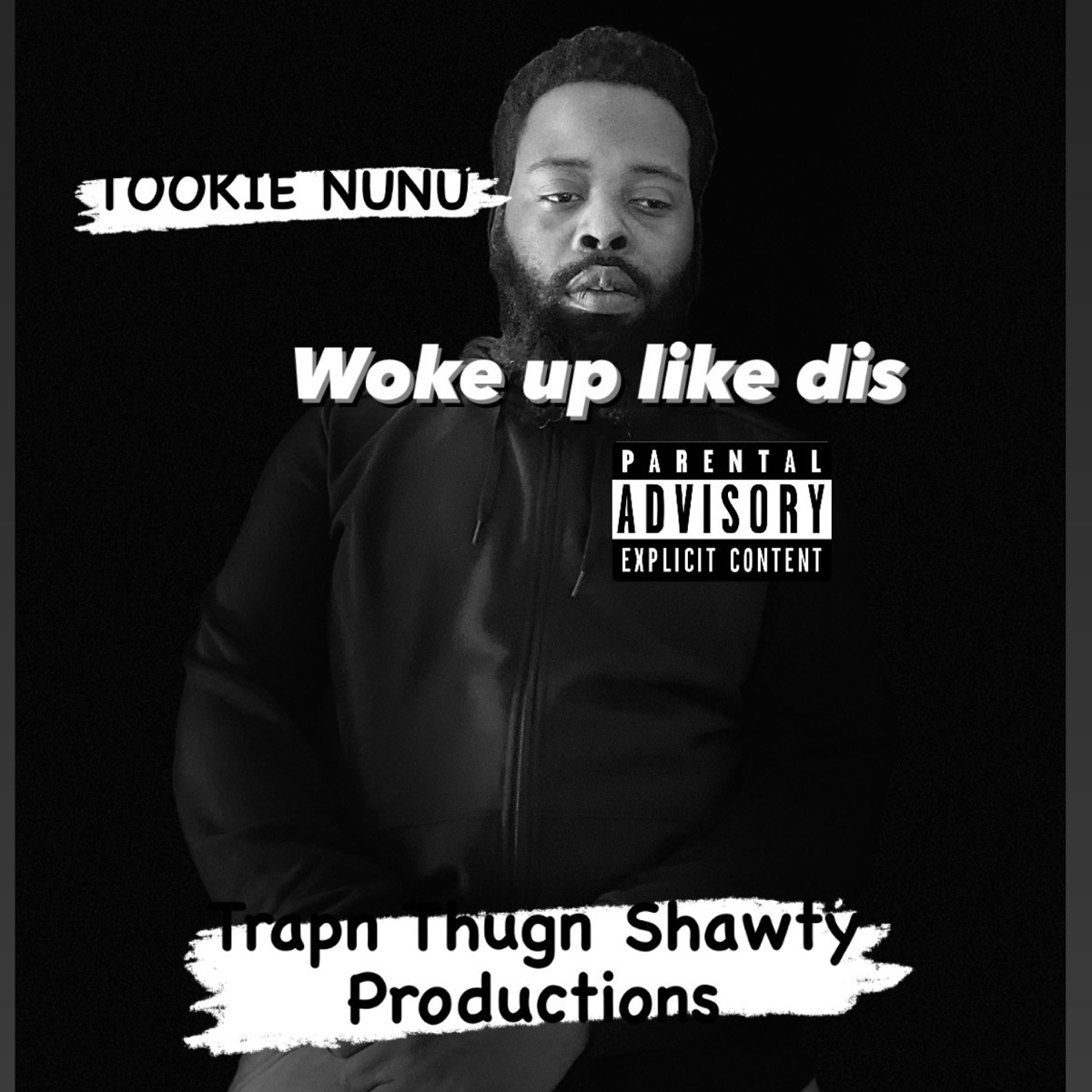 Woke Up Like Dis - Single - Album by Trapn thugn shawty productions - Apple  Music