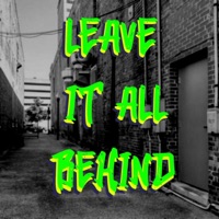 Leave It All Behind - Single - Psychoetry