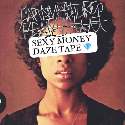 sexy money daze tape - EP