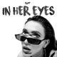 In Her Eyes EP