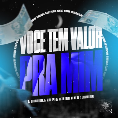 Você Tem Valor pra Mim (feat. mc mininin & Mc Mk da Zl) - Single