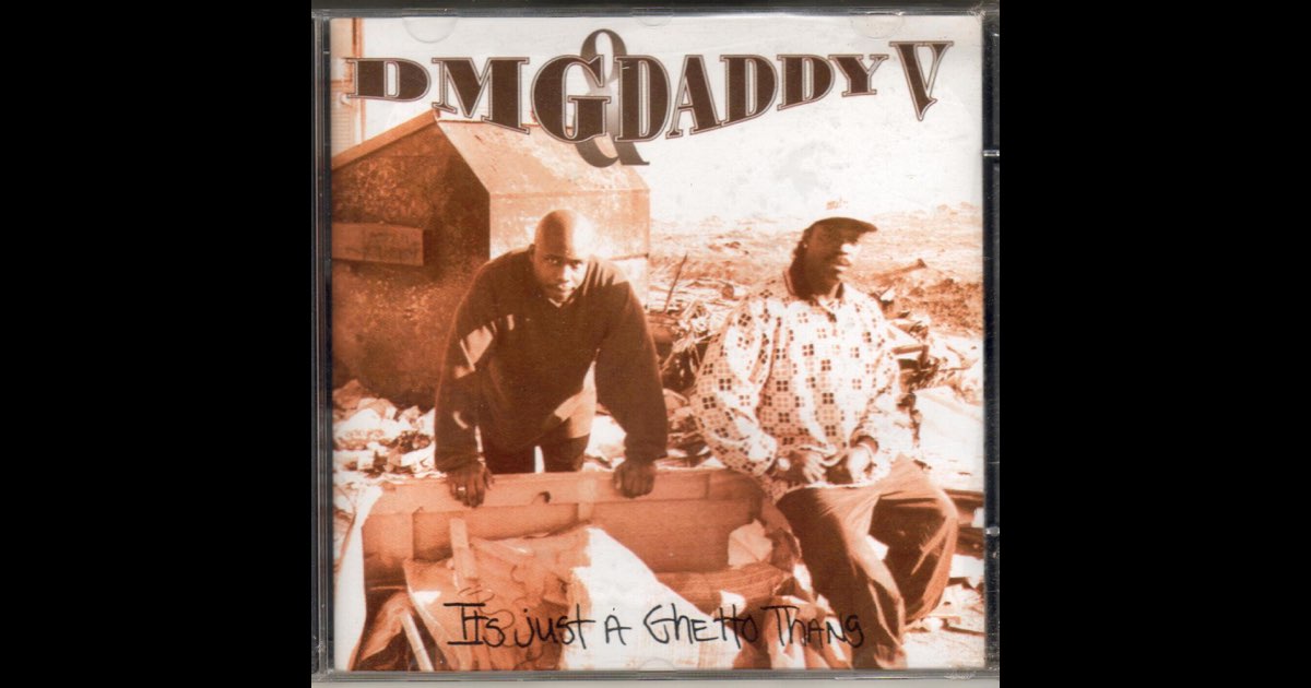 It's Just a Ghetto Thang - Album by OG Daddy V. - Apple Music