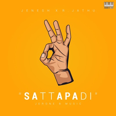 Sattapadi (feat. R.Jathu & Jerone B) - Single