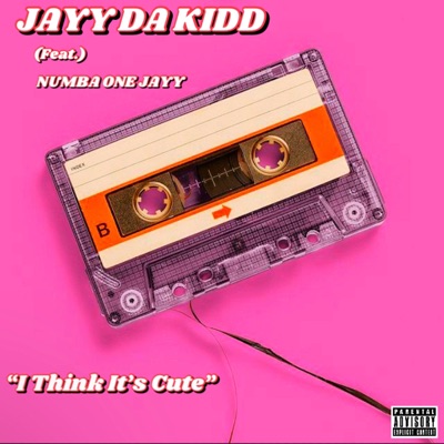 I Think It's Cute (feat. Numba One Jayy) - Single