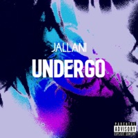 Undergo - Single - YungJallani