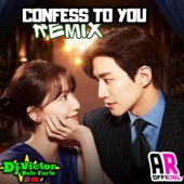 Confess To You (Lim Kim) [Arrochadeira Eletronica] (feat. Alan Remix Official) artwork