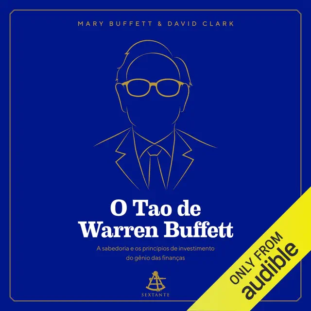 O Tao de Warren Buffett: A sabedoria e os princípios de investimento do gênio das finanças (Unabridged)