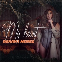 My Heart - Single - Roxana Nemes