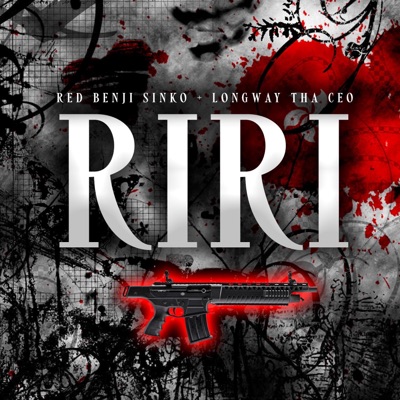 RiRi (feat. Longway Tha Ceo) - Single