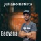 Geovana - Juliano Batista lyrics