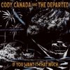 Cody Canada And The Departed