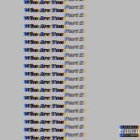 Who Are You, Pt. 2 - Shiloh Dynasty, D$r. & Burgettii