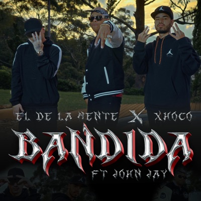 Bandida (feat. Xhoco & John Jay) - Single