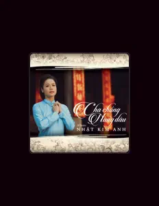 Nhật Kim Anhを聴いたり、ミュージックビデオを鑑賞したり、経歴やツアー日程などを確認したりしましょう！