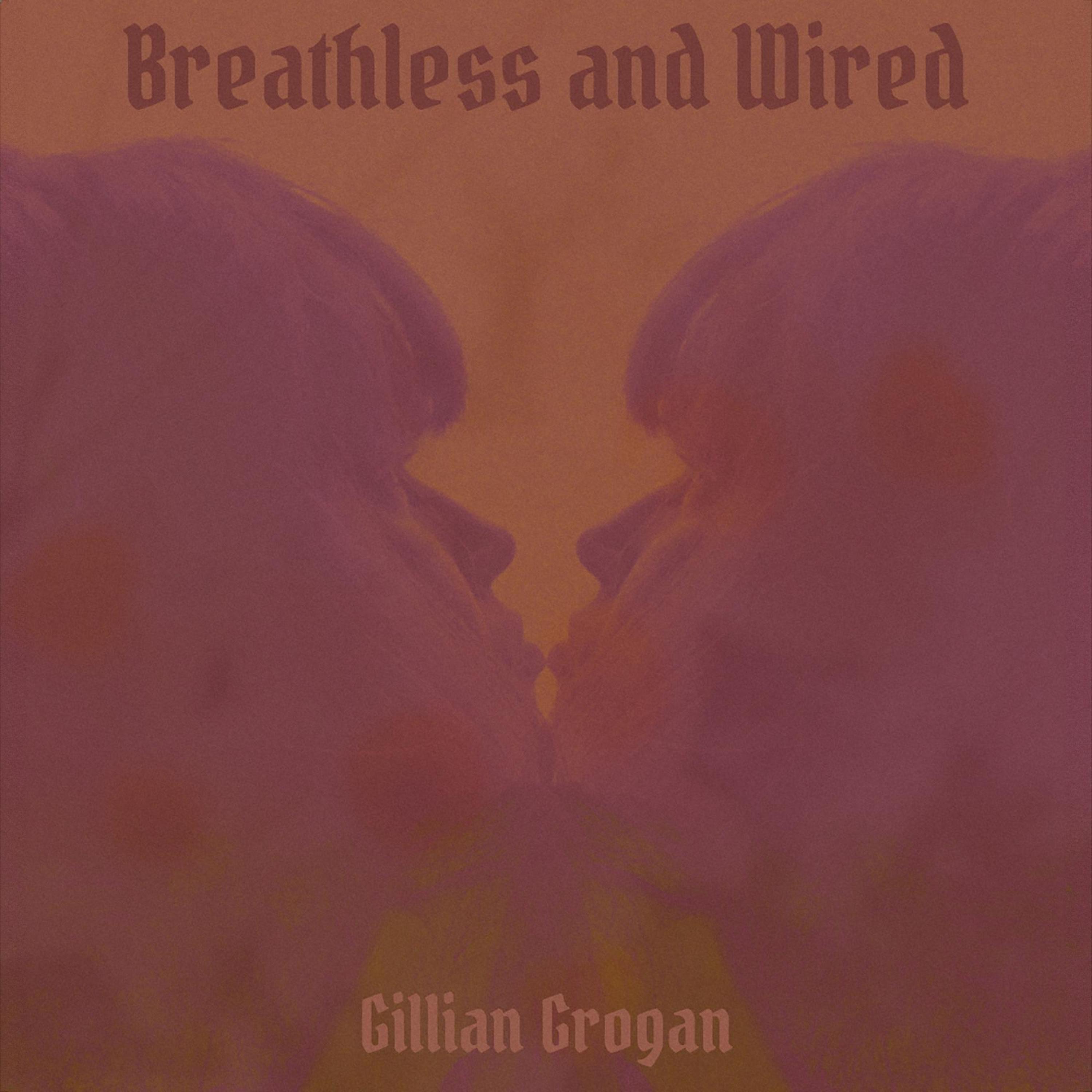 Breathless and Wired - Single