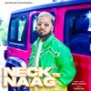 Neck Te Naag - Single