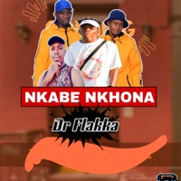 Nkabe Nkhona - Single - DR FLAKKA X CHIMZA DE DJ SA