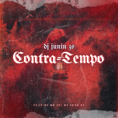 Contra Tempo (feat. Dj joao zl & RD ZL) - Single