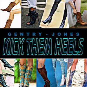 Gentry-Jones - Kick Them Heels - Line Dance Musik