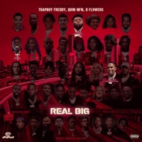 Real Big - Single - Trapboy Freddy, Quin NFN & D Flowers