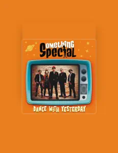 Something & Specialを聴いたり、ミュージックビデオを鑑賞したり、経歴やツアー日程などを確認したりしましょう！