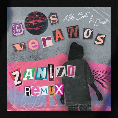 Dos Veranos (Zantzo Remix) - Single