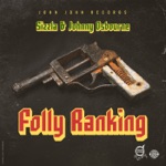 Sizzla & Johnny Osbourne - Folly Ranking
