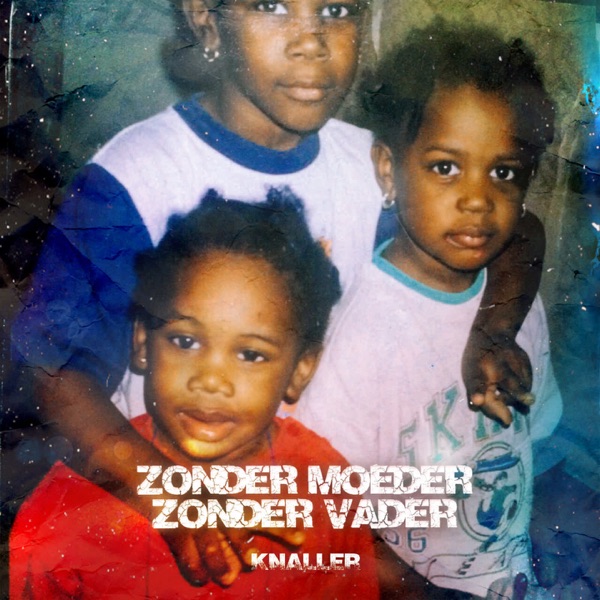 Zonder Moeder Zonder Vader (feat. Bartofso, Rich Kalashh, Small V, Boegie, LouiVos, ILIASS, Adje, Hef & Sevn Alias)