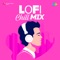 Ek Ladki Ko Dekha Toh Aisa Laga - LoFi - Darshan Raval & Rochak Kohli lyrics