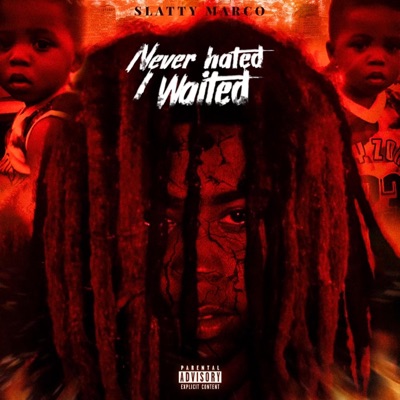 Never Hated I Waited