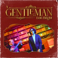 A Gentleman - Single - Dan Bright