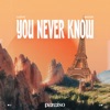 You Never Know - Single