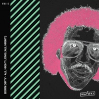 All Night Long (All Night) - Single - Born Dirty