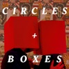 Circles & Boxes - Single, 2024