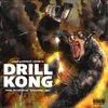 Drill Kong (feat. Bobby D) - Single