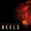 Reels - Positive Color Sound