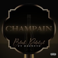 Champain (feat. Daenyte) - Single - Black Ralphyl