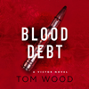 Blood Debt - Tom Wood