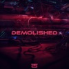 Demolished - Single