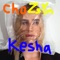 Kesha - Cho Zsyn lyrics