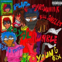 RoyalRumble!!! (feat. KILLOMELET, PUFF, NTO Young 6ix & Asura Pxtxl) - Single - PyromaniaK