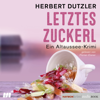 Letztes Zuckerl - Herbert Dutzler