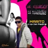Marito El Hijo Del Padre - El Baile Del Temblaito