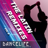 Dancelife DJ's Presents: The Latin Remixes, Vol. 3 - Dancelife