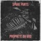 Spare Parts - Prophete Da God lyrics